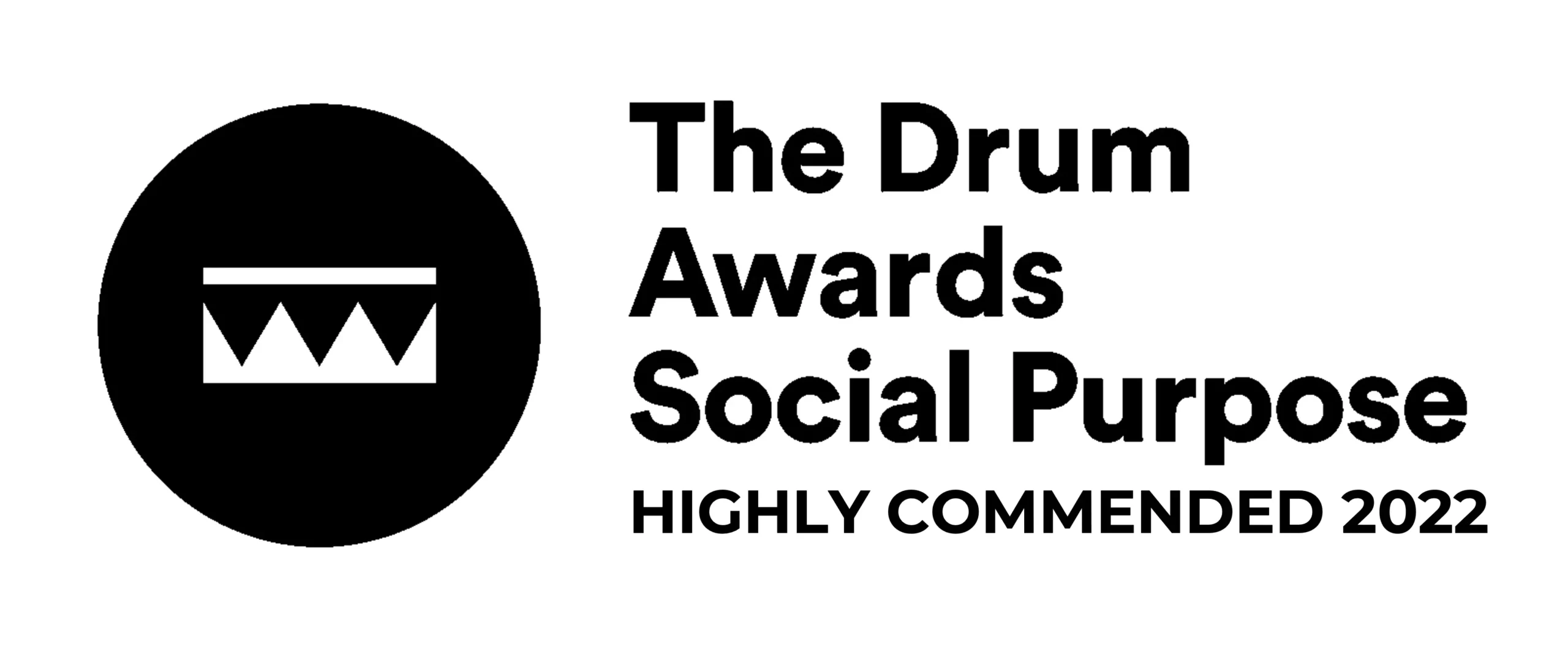 The Drum Awards for Social Purpose Highly Commended 2022.